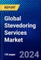 Global Stevedoring Services Market (2023-2028) Competitive Analysis, Impact of Covid-19, Ansoff Analysis - Product Image