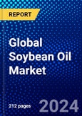 Global Soybean Oil Market (2023-2028) Competitive Analysis, Impact of Covid-19, Ansoff Analysis- Product Image