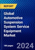 Global Automotive Suspension System Service Equipment Market (2023-2028) Competitive Analysis, Impact of Covid-19, Ansoff Analysis- Product Image
