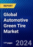 Global Automotive Green Tire Market (2023-2028) Competitive Analysis, Impact of Covid-19, Ansoff Analysis- Product Image