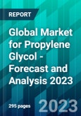 Global Market for Propylene Glycol - Forecast and Analysis 2023- Product Image