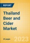 Thailand Beer and Cider Market Overview by Category, Price Segment Dynamics, Brand and Flavour, Distribution and Packaging, 2023 - Product Image