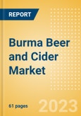 Burma (Myanmar) Beer and Cider Market Overview by Category, Price Segment Dynamics, Brand and Flavour, Distribution and Packaging, 2023- Product Image