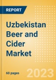 Uzbekistan Beer and Cider Market Overview by Category, Price Segment Dynamics, Brand and Flavour, Distribution and Packaging, 2023- Product Image