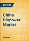 China Biopower Market Analysis by Size, Installed Capacity, Power Generation, Regulations, Key Players and Forecast to 2035 - Product Image