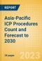 Asia-Pacific (APAC) ICP Procedures Count and Forecast to 2030 - Product Image