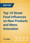 Top 10 Street Food Influences on New Products and Menu Innovation - Product Image