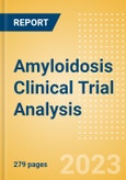 Amyloidosis Clinical Trial Analysis by Phase, Trial Status, End Point, Sponsor Type and Region, 2023 Update- Product Image