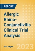 Allergic Rhino-Conjunctivitis Clinical Trial Analysis by Phase, Trial Status, End Point, Sponsor Type and Region, 2023 Update- Product Image