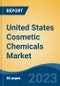 United States Cosmetic Chemicals Market Competition, Forecast and Opportunities, 2028 - Product Image