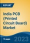 India PCB (Printed Circuit Board) Market Competition, Forecast and Opportunities, 2028 - Product Thumbnail Image