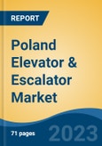 Poland Elevator & Escalator Market Competition, Forecast and Opportunities, 2028- Product Image