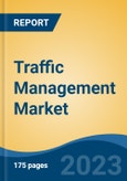Traffic Management Market - Global Industry Size, Share, Trends, Opportunities and Forecast, 2018-2028- Product Image