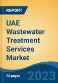UAE Wastewater Treatment Services Market Competition, Forecast and Opportunities, 2028- Product Image