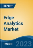 Edge Analytics Market - Global Industry Size, Share, Trends, Opportunities and Forecast, 2018-2028- Product Image