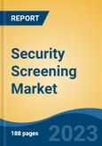 Security Screening Market - Global Industry Size, Share, Trends, Opportunities and Forecast, 2018-2028- Product Image
