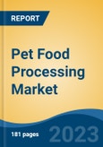 Pet Food Processing Market - Global Industry Size, Share, Trends, Opportunities and Forecast, 2018-2028- Product Image