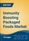 Immunity Boosting Packaged Foods Market - Global Industry Size, Share, Trends, Opportunities and Forecast, 2018-2028 - Product Image