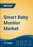 Smart Baby Monitor Market - Global Industry Size, Share, Trends, Opportunities and Forecast, 2018-2028- Product Image