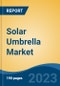 Solar Umbrella Market - Global Industry Size, Share, Trends, Opportunities and Forecast, 2018-2028 - Product Thumbnail Image
