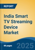 India Smart TV Streaming Device Market, By Region, Competition, Forecast & Opportunities, 2020-2030F- Product Image