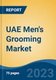 UAE Men's Grooming Market Competition, Forecast and Opportunities, 2028- Product Image