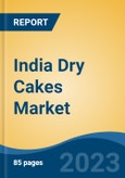 India Dry Cakes Market Competition, Forecast and Opportunities, 2029- Product Image