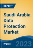 Saudi Arabia Data Protection Market, By Region, Competition, Forecast and Opportunities, 2018-2028F- Product Image