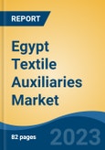 Egypt Textile Auxiliaries Market Competition, Forecast and Opportunities, 2028- Product Image