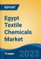 Egypt Textile Chemicals Market Competition, Forecast and Opportunities, 2028 - Product Thumbnail Image