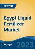 Egypt Liquid Fertilizer Market Competition, Forecast and Opportunities, 2028- Product Image