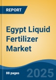 Egypt Liquid Fertilizer Market Competition, Forecast and Opportunities, 2028- Product Image