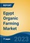 Egypt Organic Farming Market Competition, Forecast and Opportunities, 2028 - Product Thumbnail Image