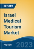 Israel Medical Tourism Market Competition, Forecast and Opportunities, 2028- Product Image