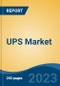 UPS Market - Global Industry Size, Share, Trends, Opportunities and Forecast, 2018-2028 - Product Image