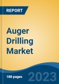 Auger Drilling Market - Global Industry Size, Share, Trends, Opportunities and Forecast, 2018-2028- Product Image