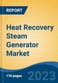 Heat Recovery Steam Generator Market - Global Industry Size, Share, Trends, Opportunities and Forecast, 2018-2028- Product Image