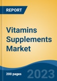 Vitamins Supplements Market - Global Industry Size, Share, Trends, Opportunities and Forecast, 2018-2028- Product Image