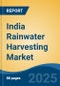 India Rainwater Harvesting Market Competition, Forecast and Opportunities, 2029 - Product Image