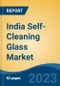 India Self-Cleaning Glass Market Competition, Forecast and Opportunities, 2028 - Product Thumbnail Image