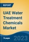 UAE Water Treatment Chemicals Market Competition, Forecast and Opportunities, 2028 - Product Thumbnail Image