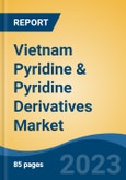 Vietnam Pyridine & Pyridine Derivatives Market Competition, Forecast and Opportunities, 2028- Product Image