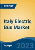 Italy Electric Bus Market Competition, Forecast and Opportunities, 2028- Product Image