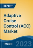 Adaptive Cruise Control (ACC) Market - Global Industry Size, Share, Trends, Opportunities and Forecast, 2018-2028- Product Image