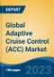 Global Adaptive Cruise Control (ACC) Market - Global Industry Size, Share, Trends, Opportunities and Forecast, 2018-2028 - Product Thumbnail Image