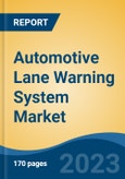 Automotive Lane Warning System Market - Global Industry Size, Share, Trends, Opportunities and Forecast, 2018-2028- Product Image