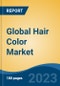 Global Hair Color Market - Global Industry Size, Share, Trends, Opportunities and Forecast, 2018-2028 - Product Image
