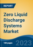 Zero Liquid Discharge Systems Market - Global Industry Size, Share, Trends, Opportunities and Forecast, 2018-2028- Product Image