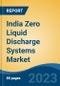 India Zero Liquid Discharge Systems Market Competition, Forecast and Opportunities, 2029 - Product Image