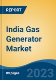 India Gas Generator Market Competition, Forecast and Opportunities, 2029- Product Image
